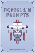 Porcelain Prompts: Fiction