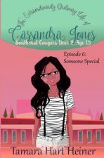 Episode 6: Someone Special: The Extraordinarily Ordinary Life of Cassandra Jones