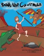 Bob The Caveman