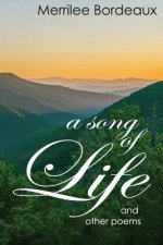 A Song of Life and Other Poems