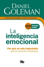 La Inteligencia emocional: Por que es mas importante que el cociente intelectual  / Emotional Intelligence