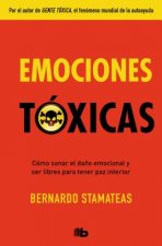 Emociones Tóxicas / Toxic Emotions