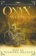Onyx Webb: Book Six