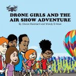 Drone Girls And The Air Show Adventure