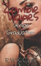 Zombie Diaries Senior Graduation