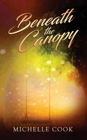 Beneath the Canopy