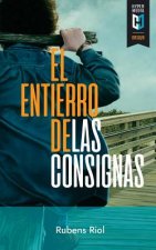 El Entierro de Las Consignas: Textos Críticos Sobre Arte Cubano
