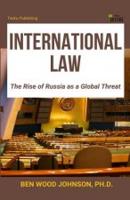 International Law: The Rise of Russia as a Global Threat