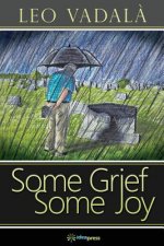 Some Grief Some Joy