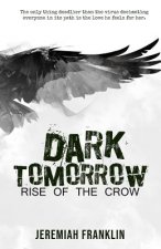 Dark Tomorrow: Rise of the Crow