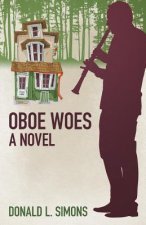 Oboe Woes, a novel