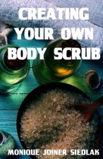 Creating Your Own Body Scrub