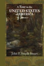 A Tour in the United States of America, Volume 2