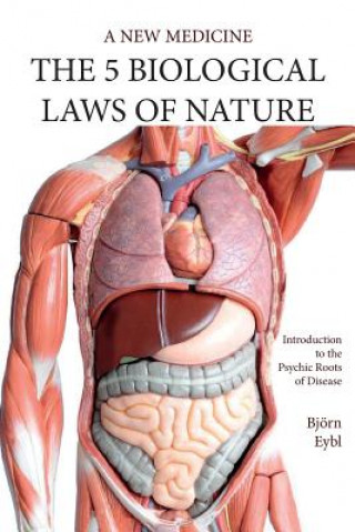 Five Biological Laws of Nature: A New Medicine (Color Edition) English