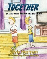 Together: A Story About Naughty and Nice Twins