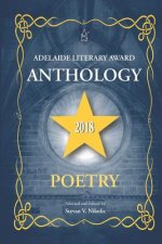 Adelaide Literary Award Anthology 2018: Poetry