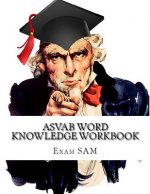 ASVAB Word Knowledge Workbook: Review of ASVAB Vocabulary and Word Knowledge Practice Tests for the ASVAB Test and AFQT