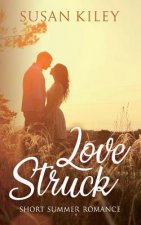 Love Struck: Short Summer Romance