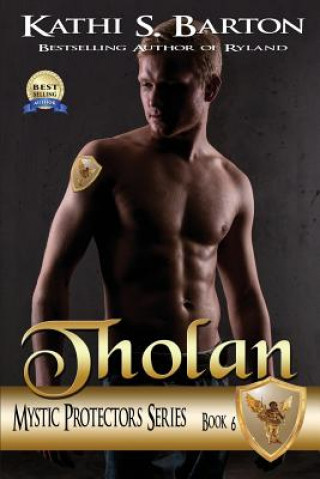 Tholan: Mystic Protectors: An Angelic Paranormal Erotica