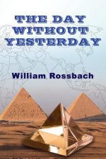 The Day Without Yesterday
