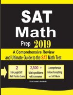 SAT Math Prep 2019: A Comprehensive Review and Ultimate Guide to the SAT Math Test