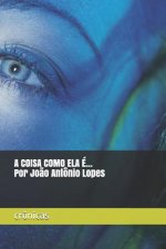 A Coisa Como Ela É. Por Jo?o Antônio Lopes: Crônicas