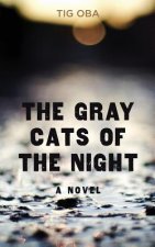 The Gray Cats of the Night