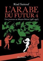 L'Arabe du futur 4/Une jeunesse au Moyen-Orient 1987-1992