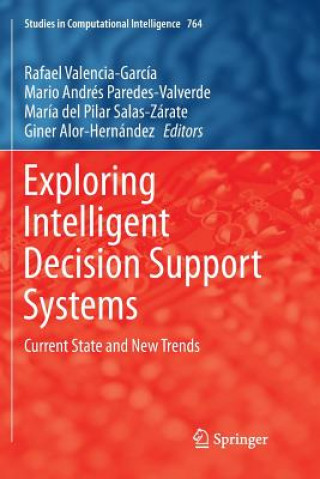 Exploring Intelligent Decision Support Systems