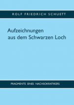 Aufzeichnungen aus dem Schwarzen Loch