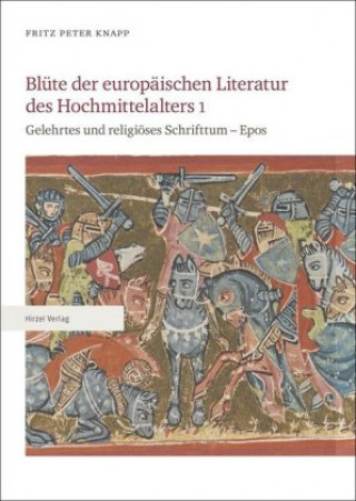 Blüte der europäischen Literatur des Hochmittelalters. Bd.1