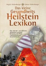 Das kleine Gesundheits-Heilstein-Lexikon