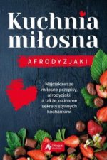 Kuchnia milosna Afrodyzjaki