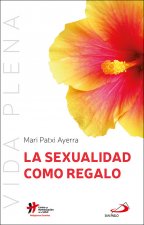 SEXUALIDAD COMO REGALO