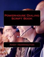 Powerhouse Dialing - Script Book