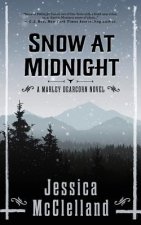 Snow at Midnight: A Marley Dearcorn Novel