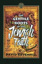 The Gentile Roots Of The Jewish Faith