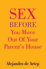 Sex Before You Move Out Of Your Parent's House