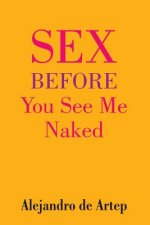 Sex Before You See Me Naked