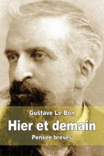 Hier et demain: Pensée br?ves