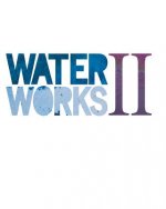 Water Works II