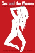 Sex and the Women: or: How I learned to appreciate the Feel of the Pussy