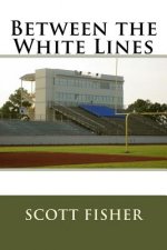 Between the White Lines