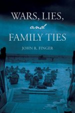 Wars, Lies, and Family Ties