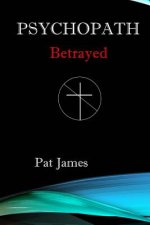Psychopath: Betrayed
