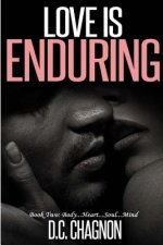 Love Is Enduring, Book Two: Body...Heart...Soul...Mind