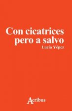 Con cicatrices pero a salvo
