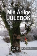 Min ?rlige Julebok 2016-2040 Norsk Utgave
