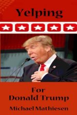 Yelping For Donald Trump: Avoid The Coming Collapse