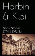 Harbin & Klai: Ghost Stories